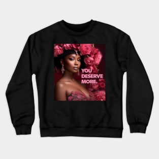 Empowered Roses Crewneck Sweatshirt